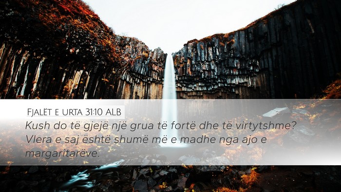 Fjalët e urta 31:10 ALB Bible Verse Image