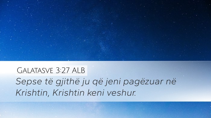 Galatasve 3:27 ALB Bible Verse Image