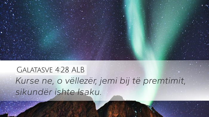 Galatasve 4:28 ALB Bible Verse Image