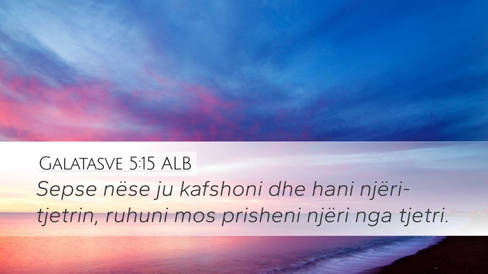 Galatasve 5:15 ALB Bible Verse Image