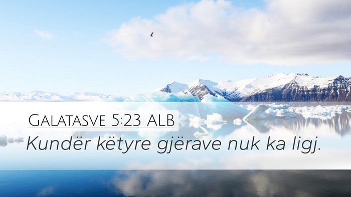 Galatasve 5:23 ALB Bible Verse Image
