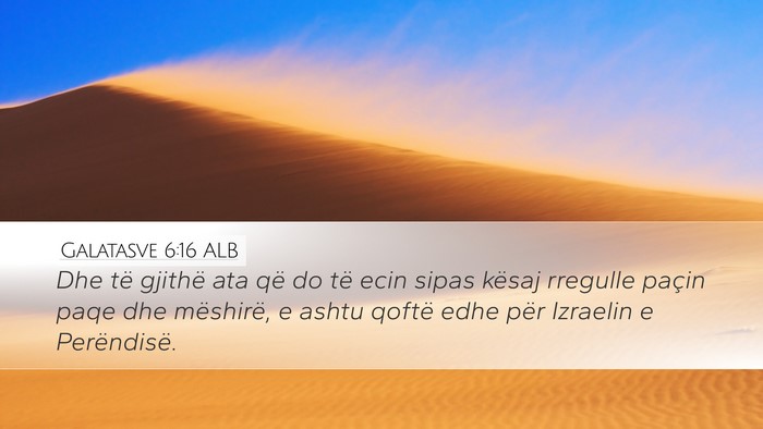 Galatasve 6:16 ALB Bible Verse Image