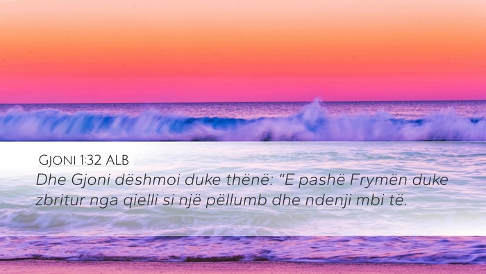 Gjoni 1:32 ALB Bible Verse Image