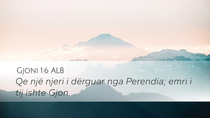 Gjoni 1:6 ALB Bible Verse Image