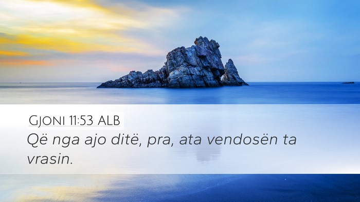 Gjoni 11:53 ALB Bible Verse Image