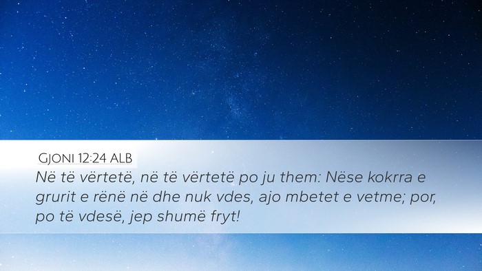 Gjoni 12:24 ALB Bible Verse Image