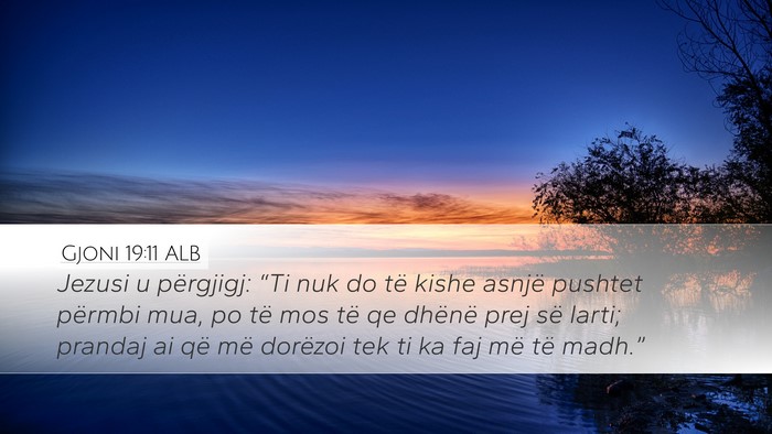 Gjoni 19:11 ALB Bible Verse Image