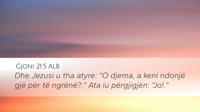 Gjoni 21:5 ALB Bible Verse Image