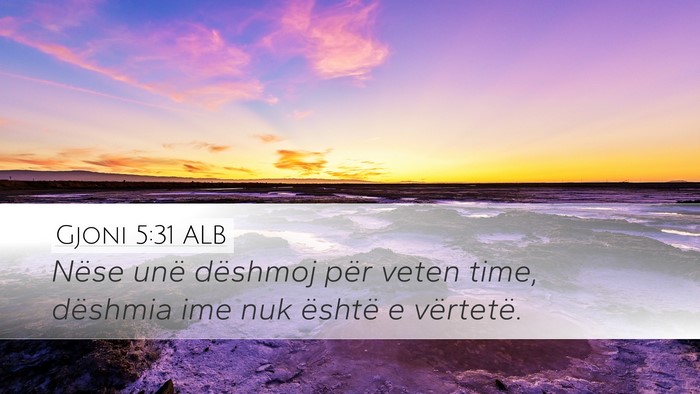Gjoni 5:31 ALB Bible Verse Image