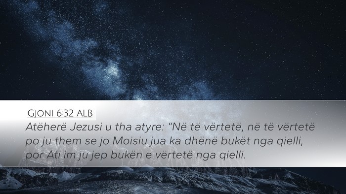 Gjoni 6:32 ALB Bible Verse Image