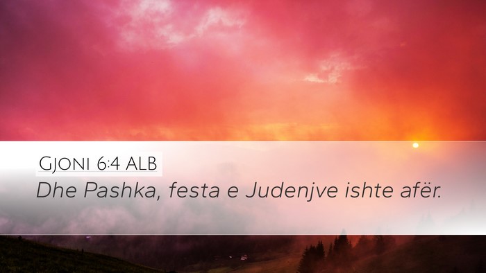 Gjoni 6:4 ALB Bible Verse Image