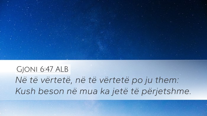 Gjoni 6:47 ALB Bible Verse Image