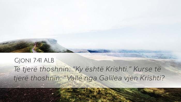 Gjoni 7:41 ALB Bible Verse Image