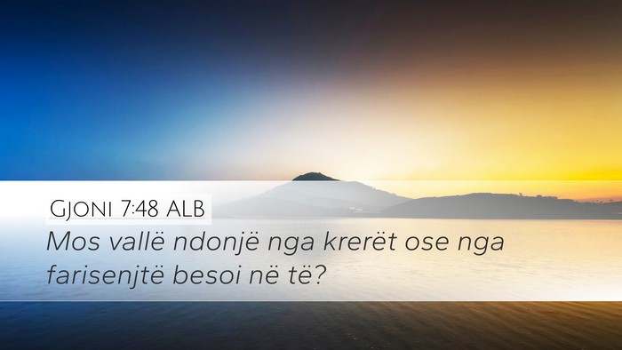 Gjoni 7:48 ALB Bible Verse Image