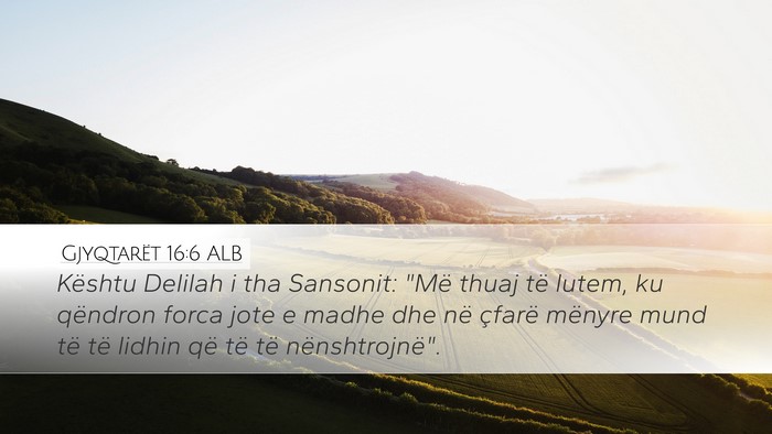 Gjyqtarët 16:6 ALB Bible Verse Image