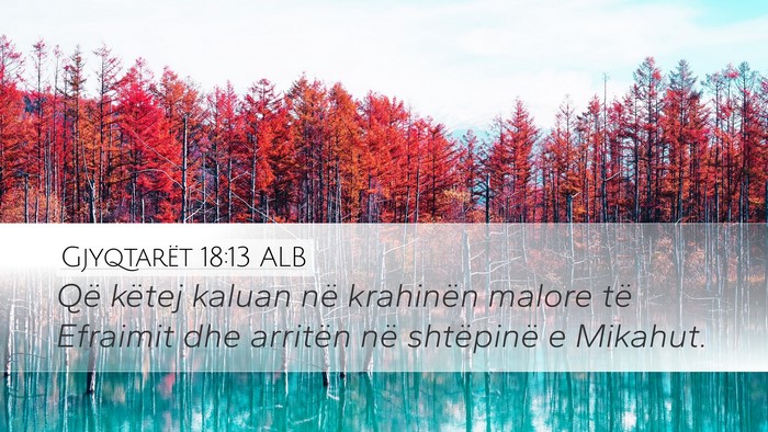 Gjyqtarët 18:13 ALB Desktop Wallpaper - Që këtej kaluan në krahinën malore të - Desktop Bible Verse Wallpaper
