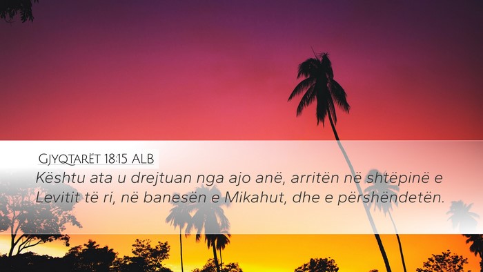 Gjyqtarët 18:15 ALB Bible Verse Image