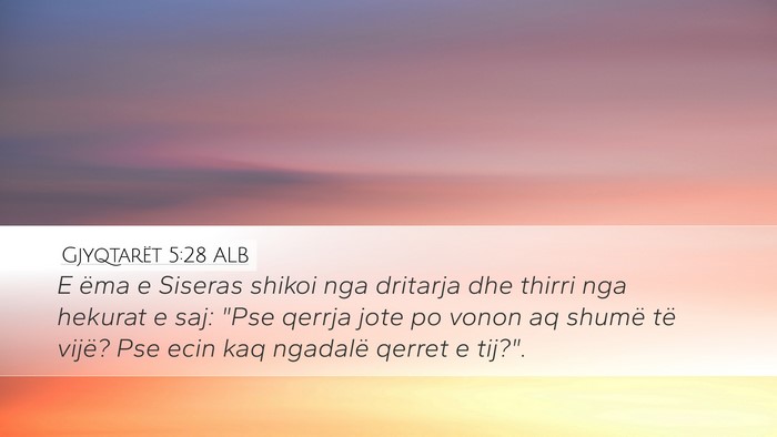 Gjyqtarët 5:28 ALB Bible Verse Image
