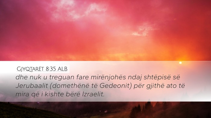 Gjyqtarët 8:35 ALB Bible Verse Image