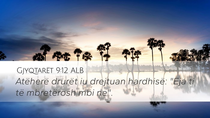 Gjyqtarët 9:12 ALB Desktop Wallpaper - Atëherë drurët iu drejtuan hardhisë: 