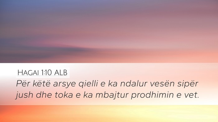 Hagai 1:10 ALB Desktop Wallpaper - Për këtë arsye qielli e ka ndalur vesën - Desktop Bible Verse Wallpaper