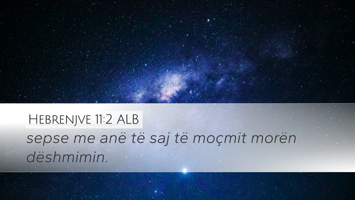 Hebrenjve 11:2 ALB Bible Verse Image