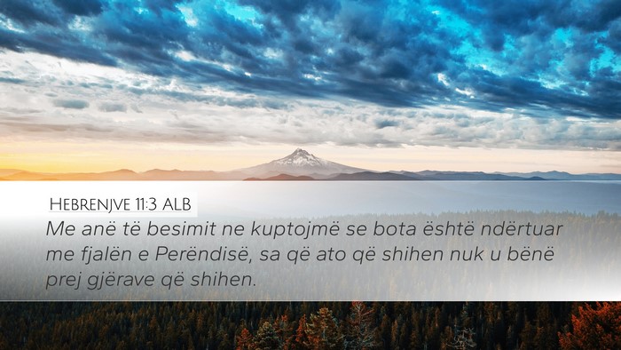Hebrenjve 11:3 ALB Bible Verse Image