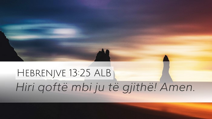 Hebrenjve 13:25 ALB Bible Verse Image