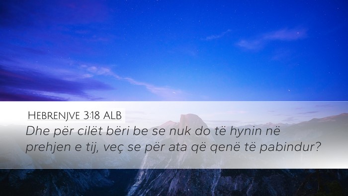 Hebrenjve 3:18 ALB Bible Verse Image