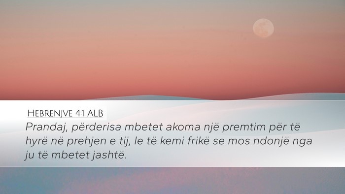Hebrenjve 4:1 ALB Bible Verse Image
