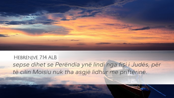 Hebrenjve 7:14 ALB Bible Verse Image