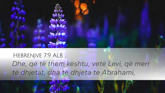 Hebrenjve 7:9 ALB Bible Verse Image
