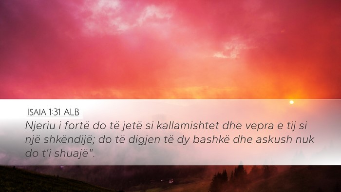 Isaia 1:31 ALB Bible Verse Image