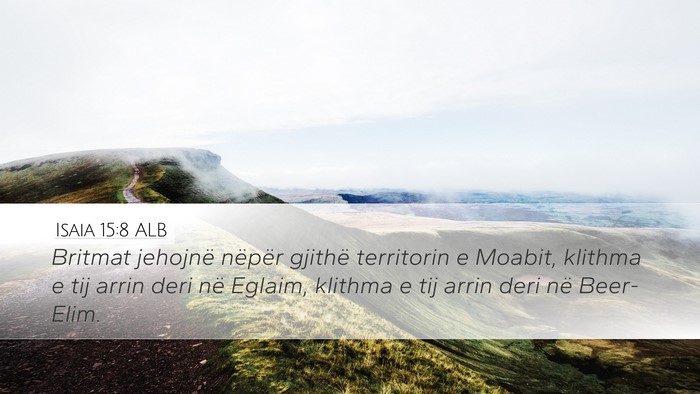 Isaia 15:8 ALB Bible Verse Image