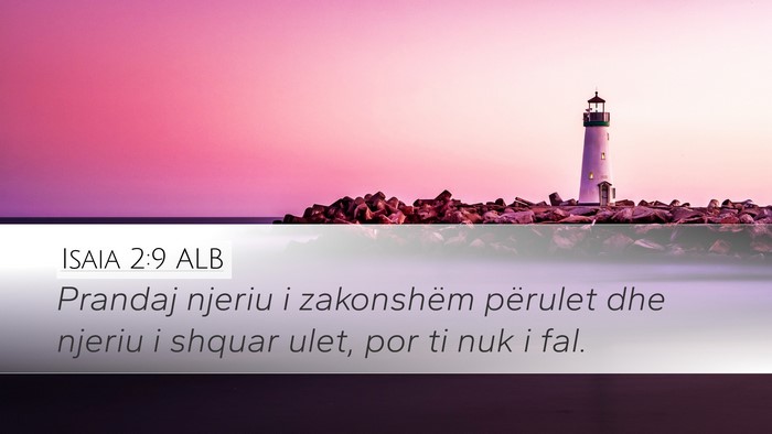 Isaia 2:9 ALB Bible Verse Image
