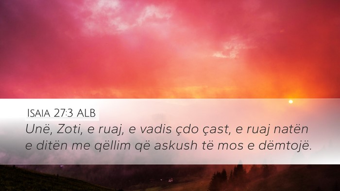 Isaia 27:3 ALB Bible Verse Image