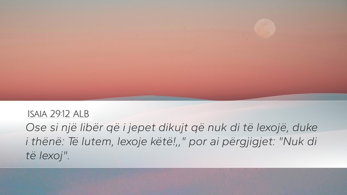Isaia 29:12 ALB Desktop Wallpaper - Ose si një libër që i jepet dikujt që nuk di - Desktop Bible Verse Wallpaper
