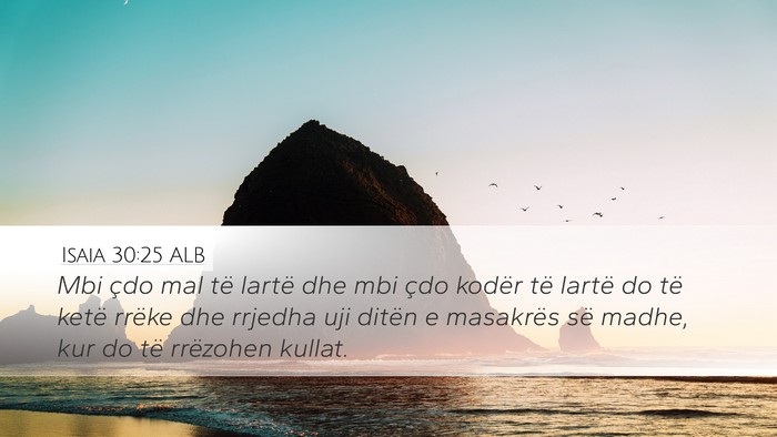 Isaia 30:25 ALB Bible Verse Image