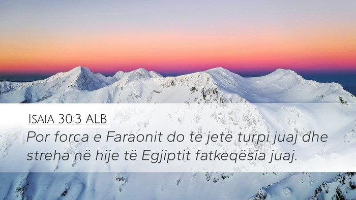 Isaia 30:3 ALB Bible Verse Image