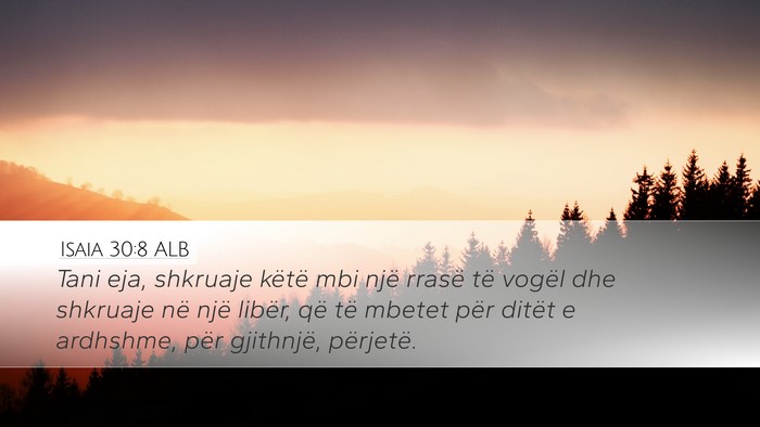 Isaia 30:8 ALB Bible Verse Image
