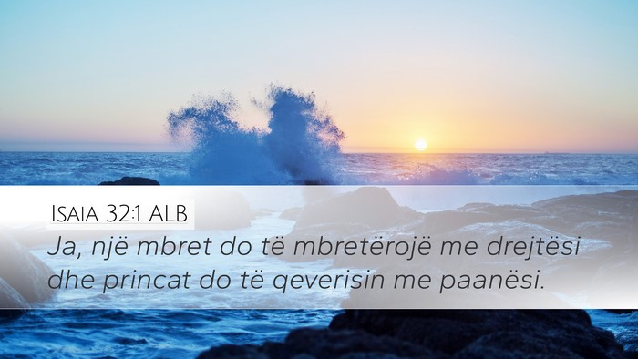 Isaia 32:1 ALB Bible Verse Image