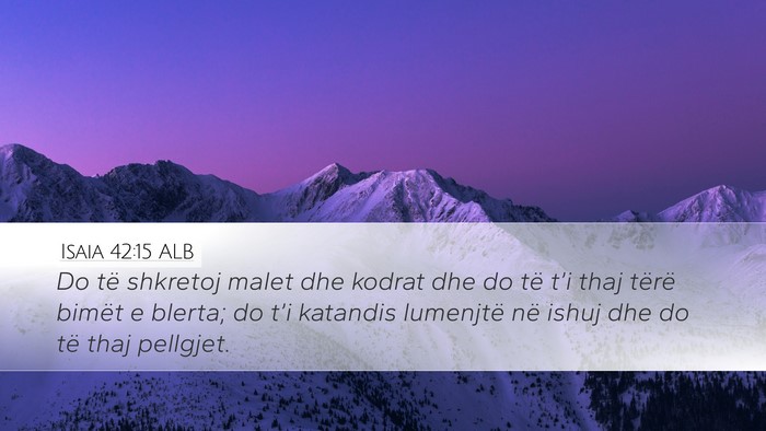Isaia 42:15 ALB Bible Verse Image