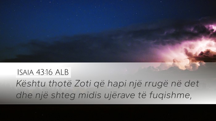 Isaia 43:16 ALB Bible Verse Image