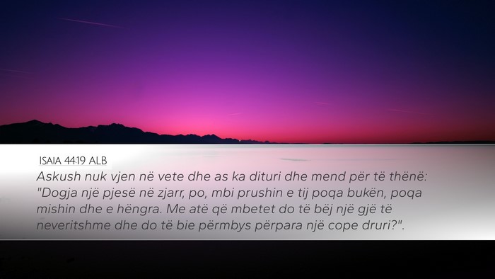 Isaia 44:19 ALB Bible Verse Image