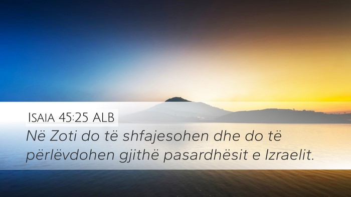 Isaia 45:25 ALB Bible Verse Image