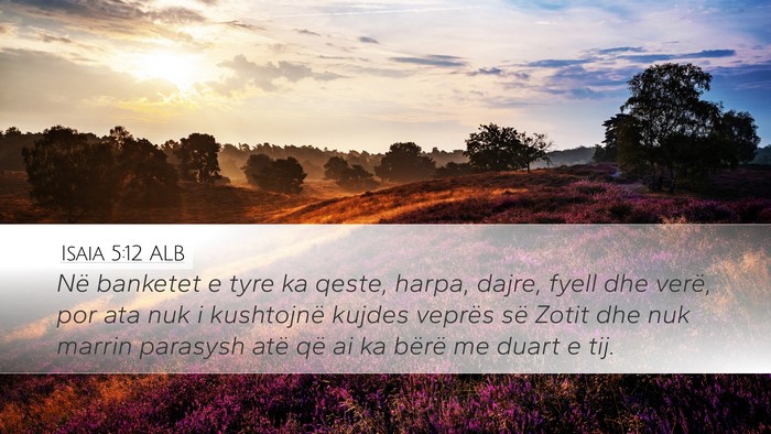Isaia 5:12 ALB Bible Verse Image