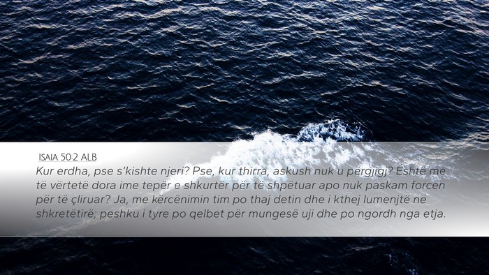Isaia 50:2 ALB Bible Verse Image