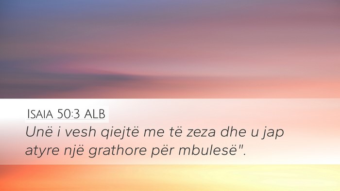 Isaia 50:3 ALB Bible Verse Image