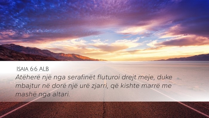 Isaia 6:6 ALB Bible Verse Image