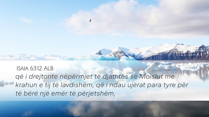 Isaia 63:12 ALB Bible Verse Image
